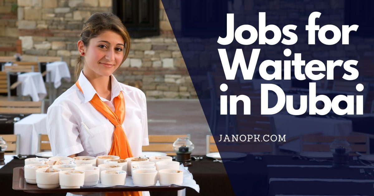 Jobs for Waiters in Dubai